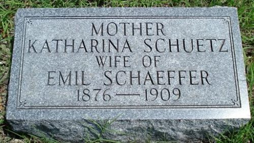 Schuetz Catharina (1876-1909) épouse Schaeffer Emil 1872-1953) Tombe